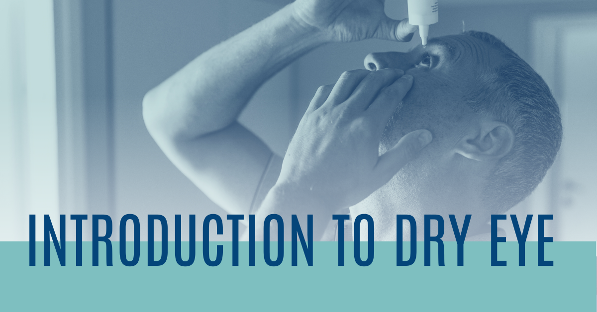 Introduction To Dry Eye: Understanding the Basics (HG)